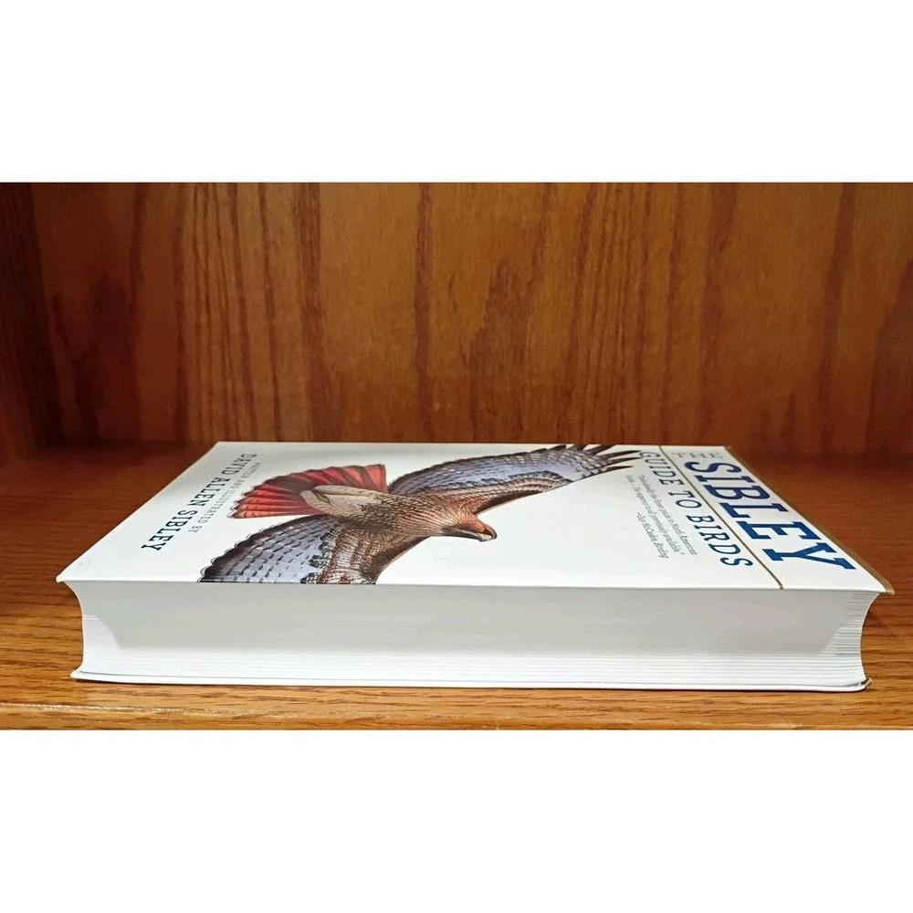 The Sibley Guide to Birds: Written and Illustrated by David Allen Sibley - PB